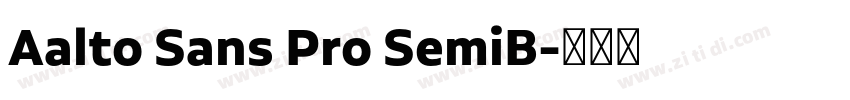 Aalto Sans Pro SemiB字体转换